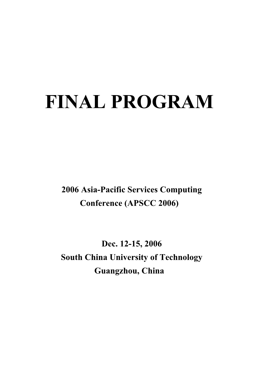 2006 Asia-Pacific Services Computing Conference (APSCC 2006)