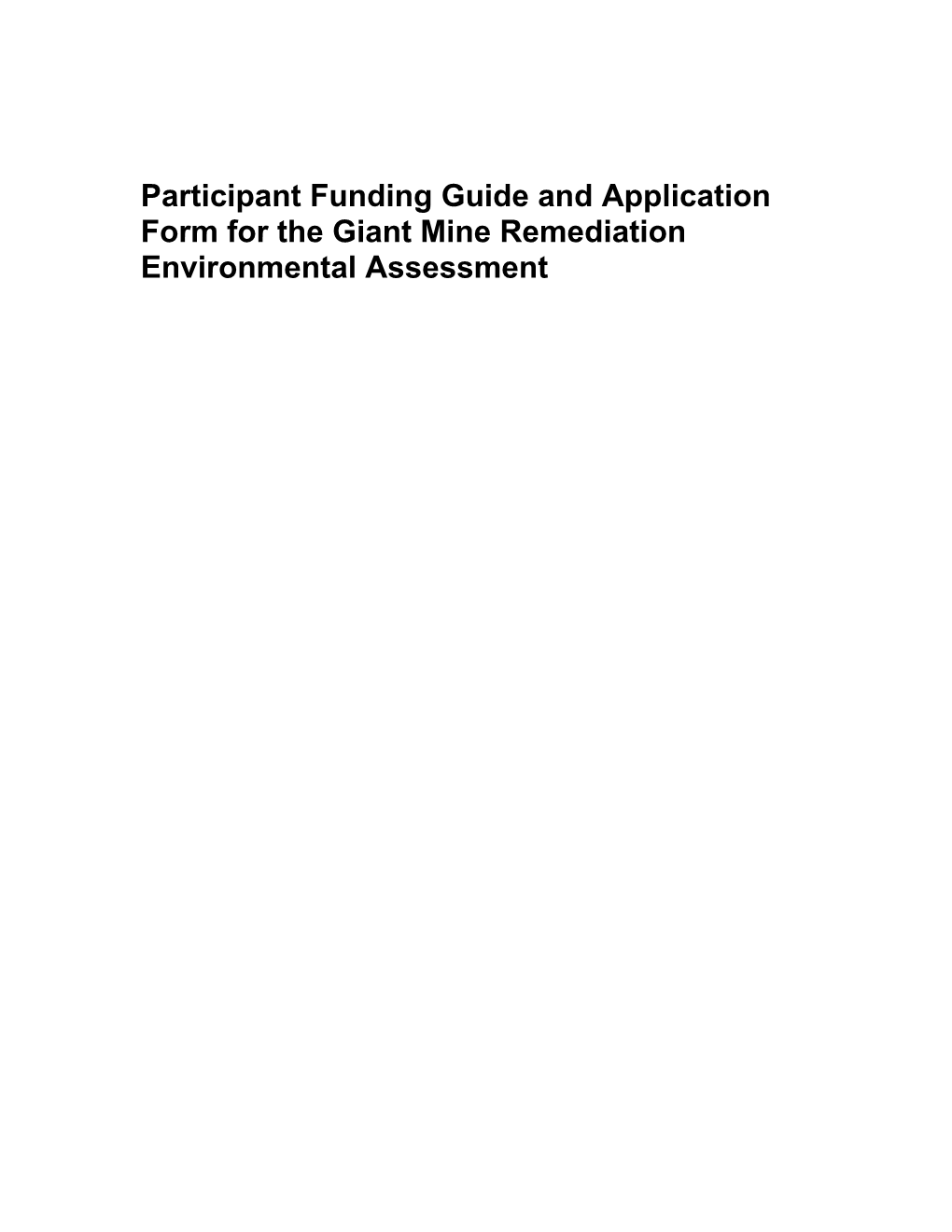 Participant Funding Guide and Application Formfor the Giant Mine Remediation Environmental
