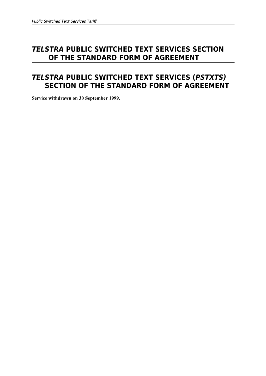 Telstra Public Switched Text Services Section of the Standard Form of Agreement