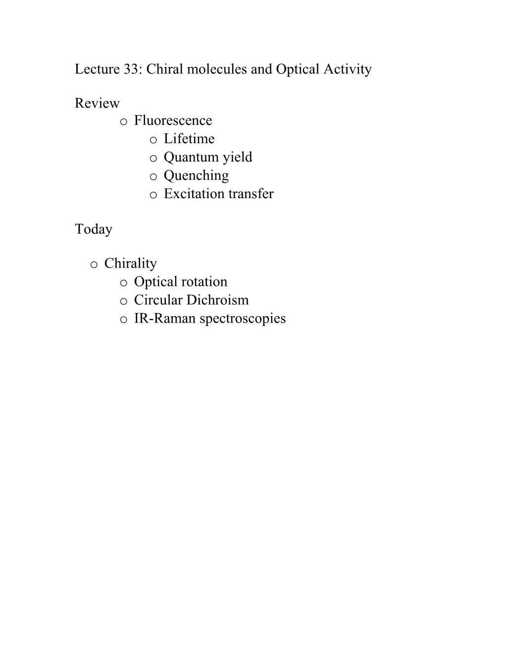 Lecture 33 : Chiral Molecules and Optical Activity