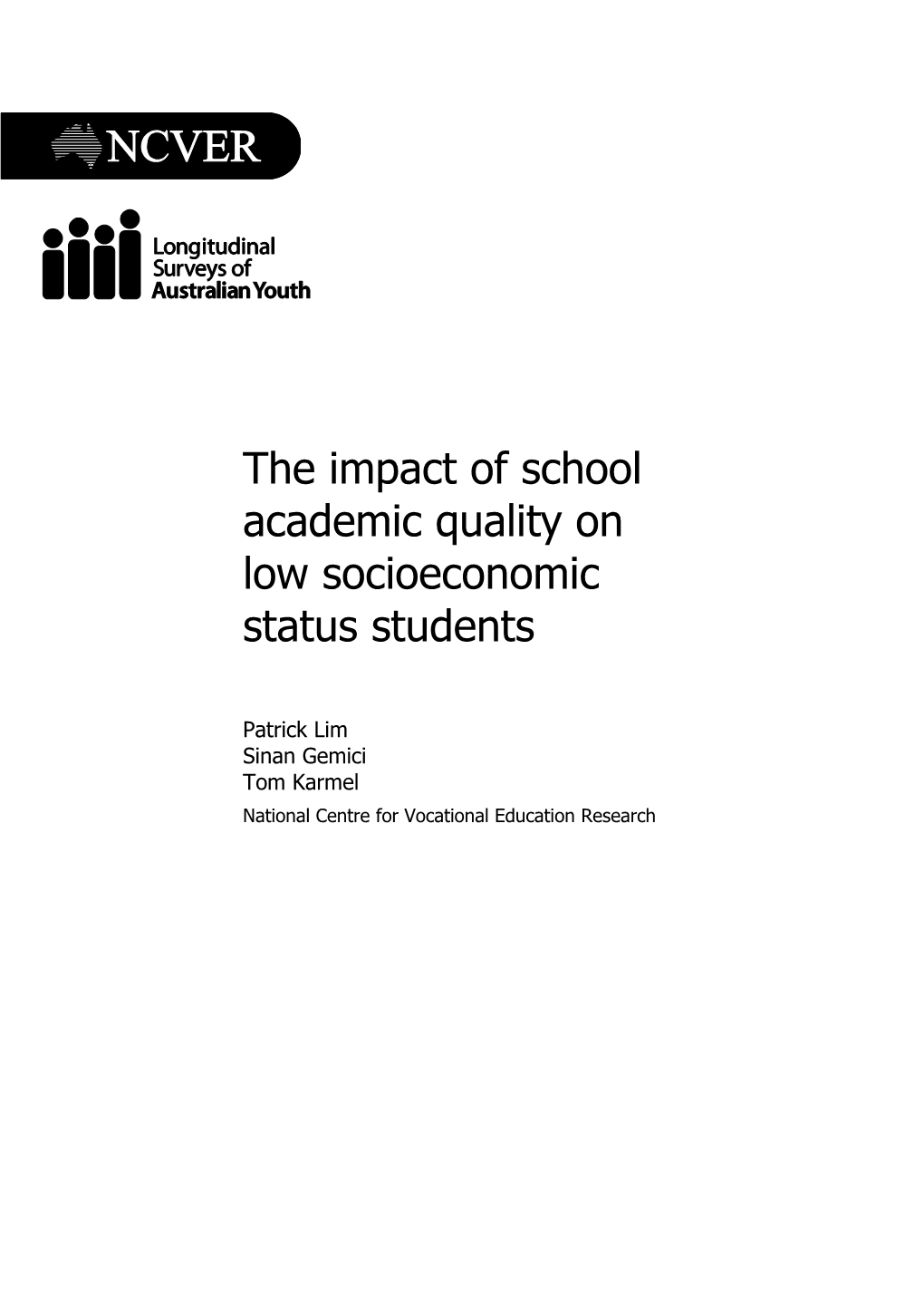 The Impact of School Academic Quality on Low Socioeconomic Status Students