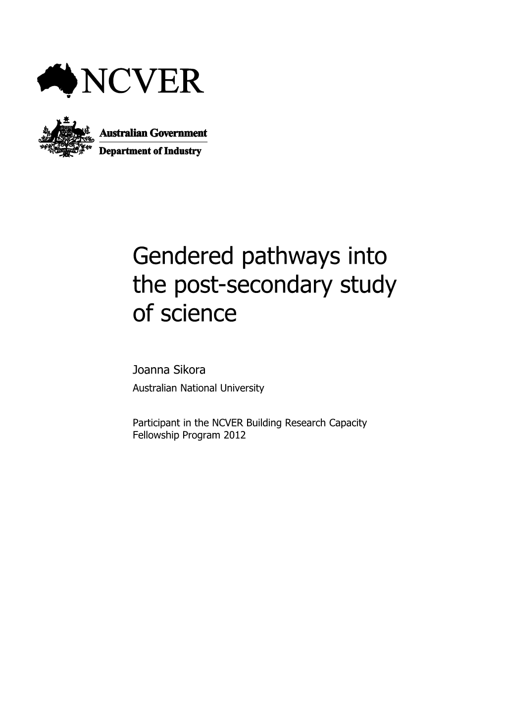 Gendered Pathways Into the Post-Secondary Study of Science