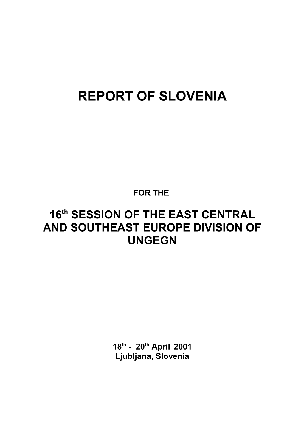 16Th SESSION of the EAST CENTRAL and SOUTHEAST EUROPE DIVISION of UNGEGN