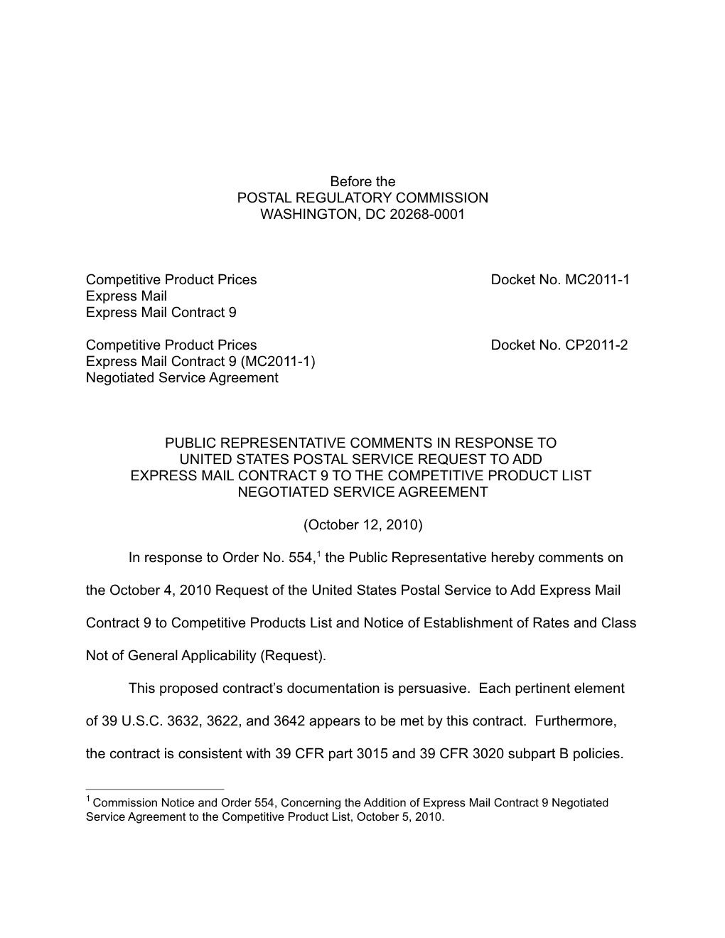 Docket Nos. MC2011-1 1 PR Comments: USPS Request: Add