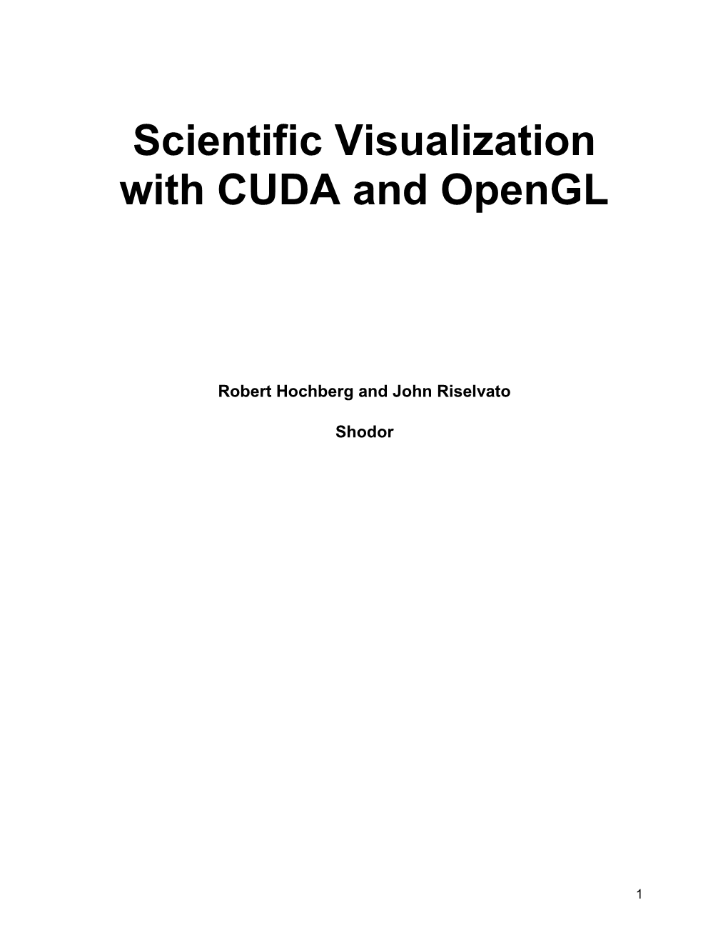 Scientific Visualization with CUDA and Opengl