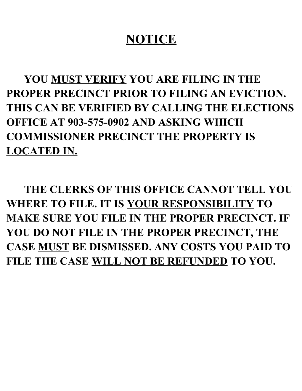 You Must Verify You Are Filing in the Proper Precinct Prior to Filing an Eviction. This