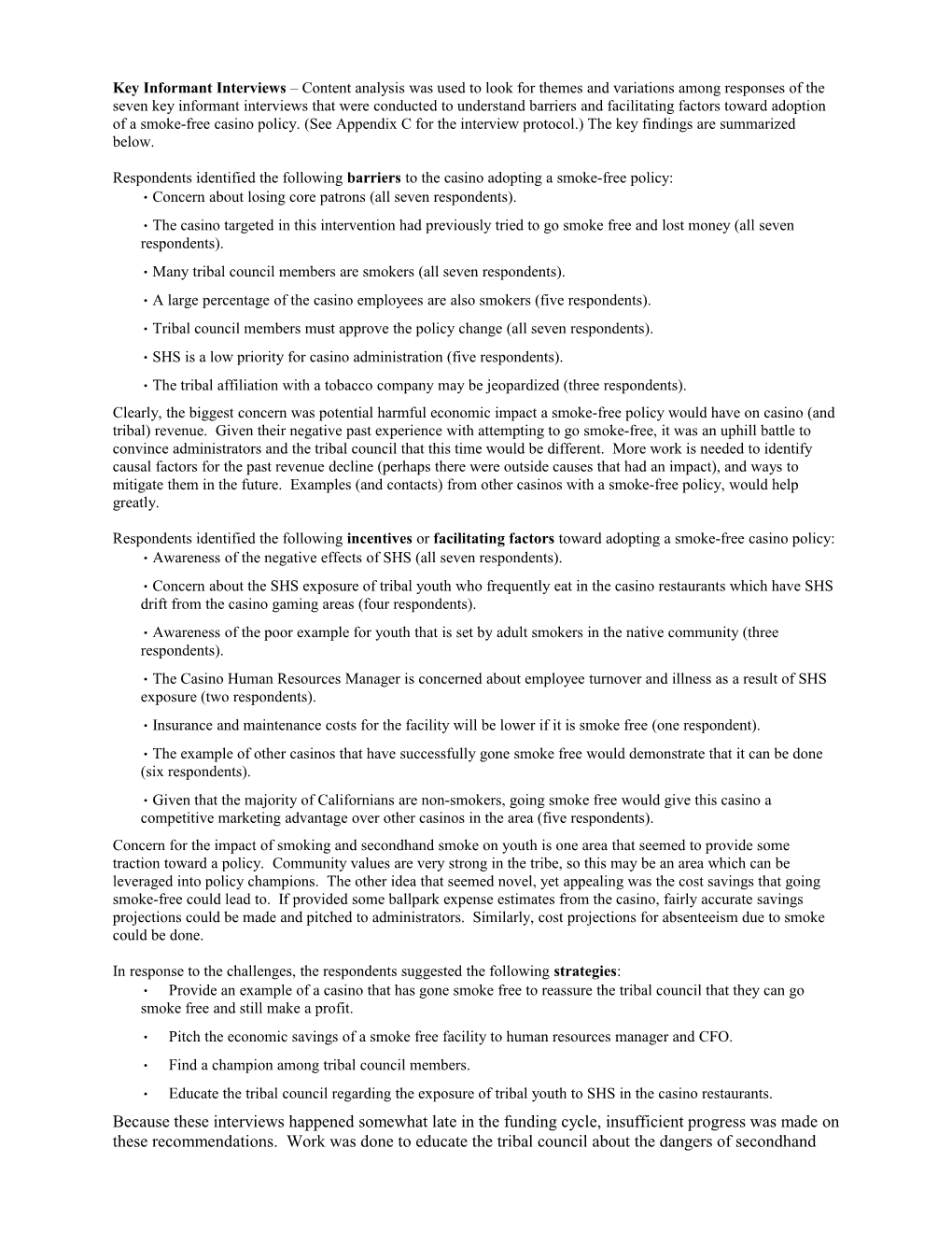 Respondents Identified the Following Barriers to the Casino Adopting a Smoke-Free Policy