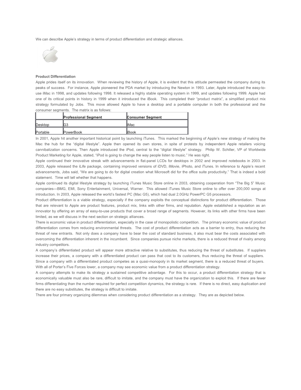 We Can Describe Apple S Strategy in Terms of Product Differentiation and Strategic Alliances