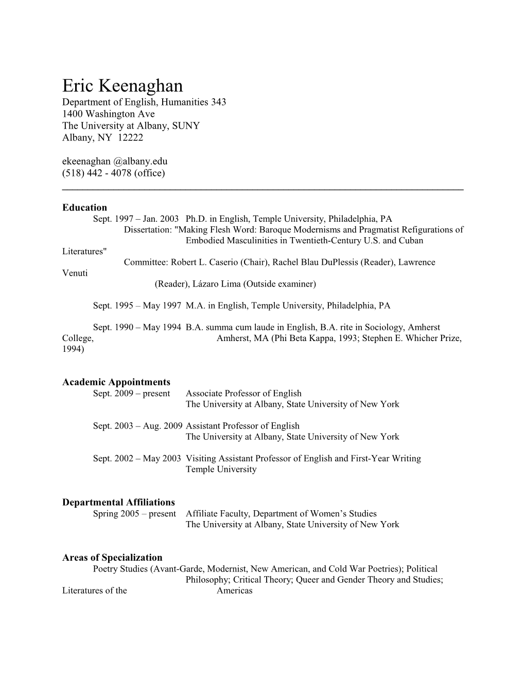 Eric Keenaghan Vita (Updated June 13, 2014)