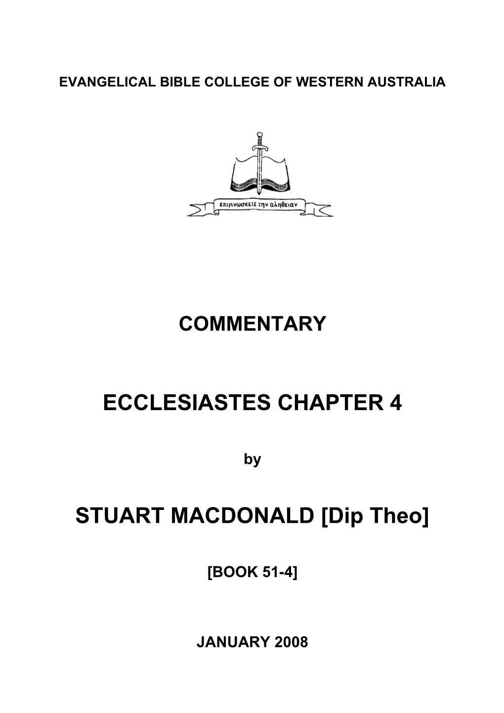 ECCLESIASTES CHAPTER 4 (Report 2 Continued)