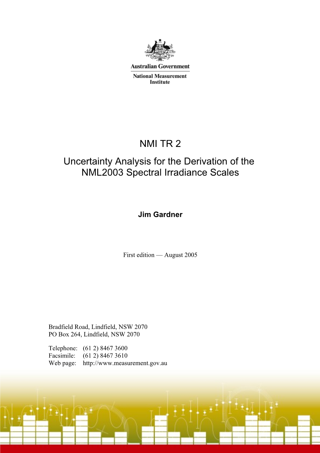 NMI TR 2 Uncertainty Analysis for the Derivation of the NML2003 Spectral Irradiance Scales