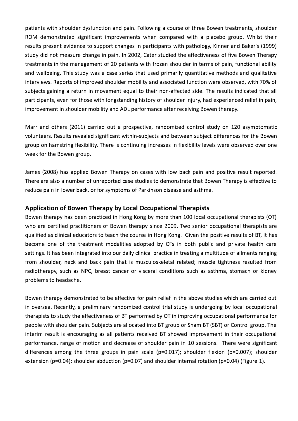 Bowen Therapy a New Treatment Modality for Pain Management in Occupational Therapy