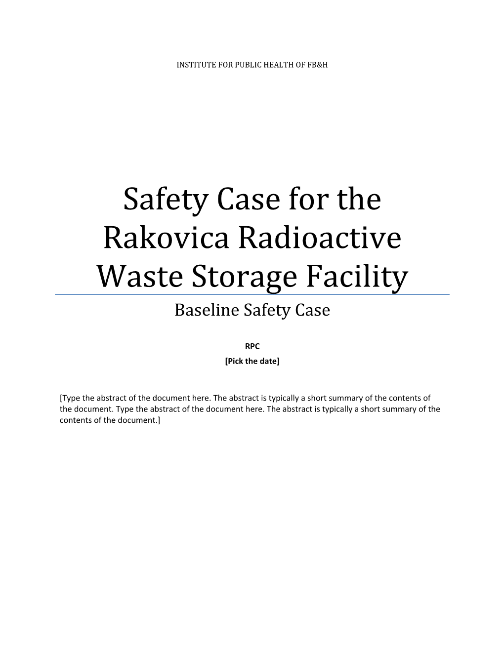 Safety Case for the Rakovica Radioactive Waste Storage Facility
