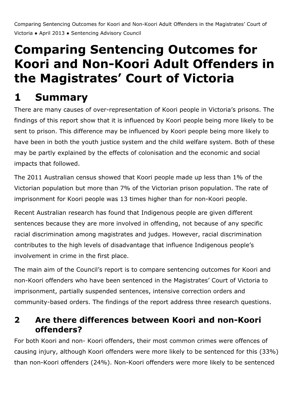 Comparing Sentencing Outcomes for Koori and Non-Koori Adult Offenders Summary