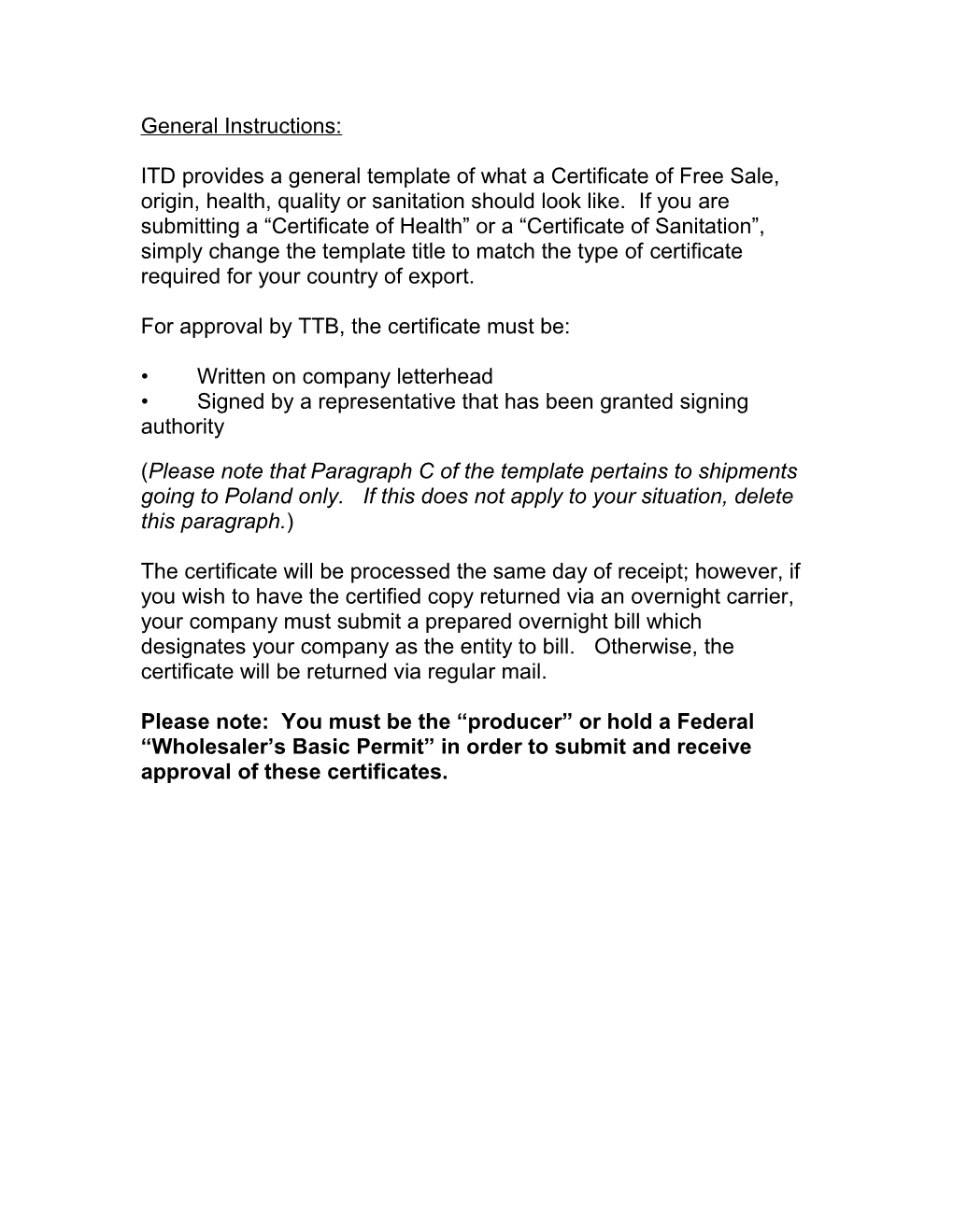 For Approval by TTB, the Certificate Must Be