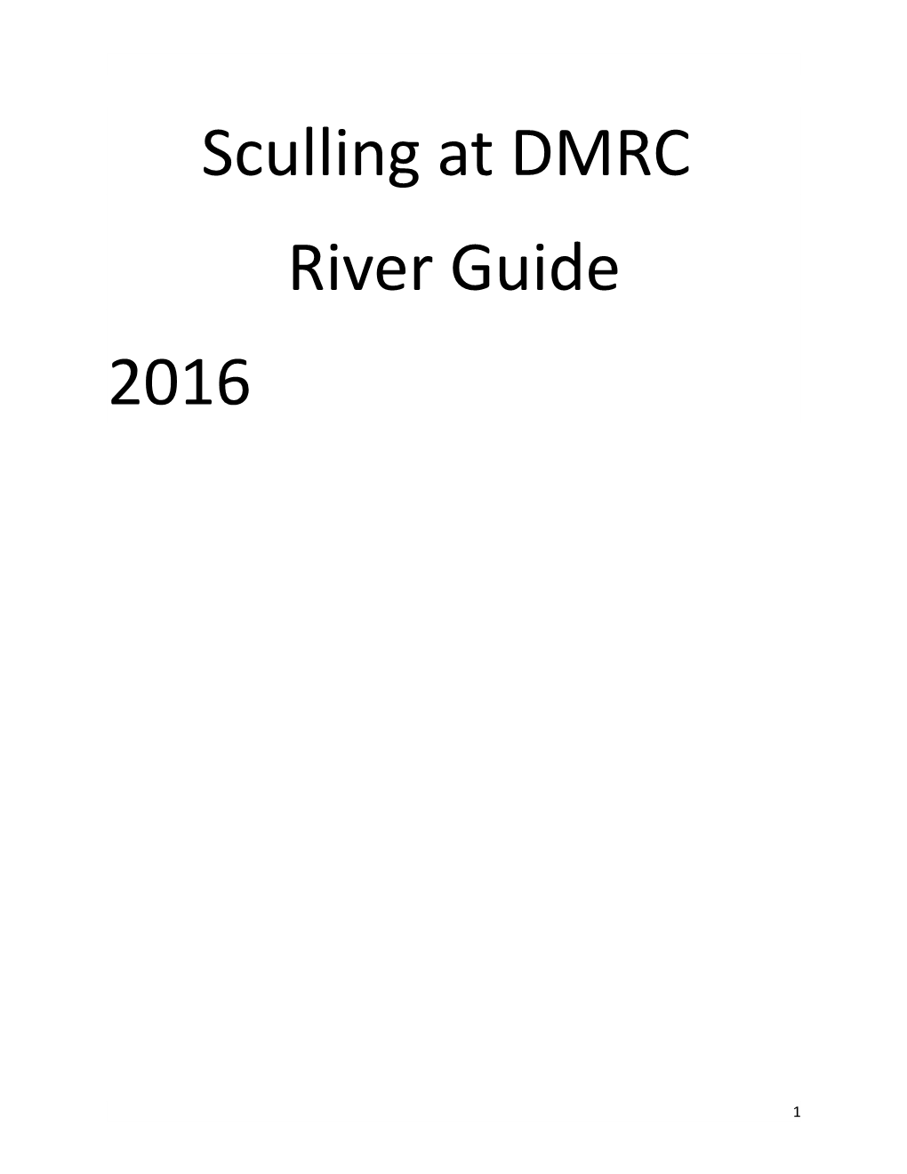 DMRC Policies for Sculling