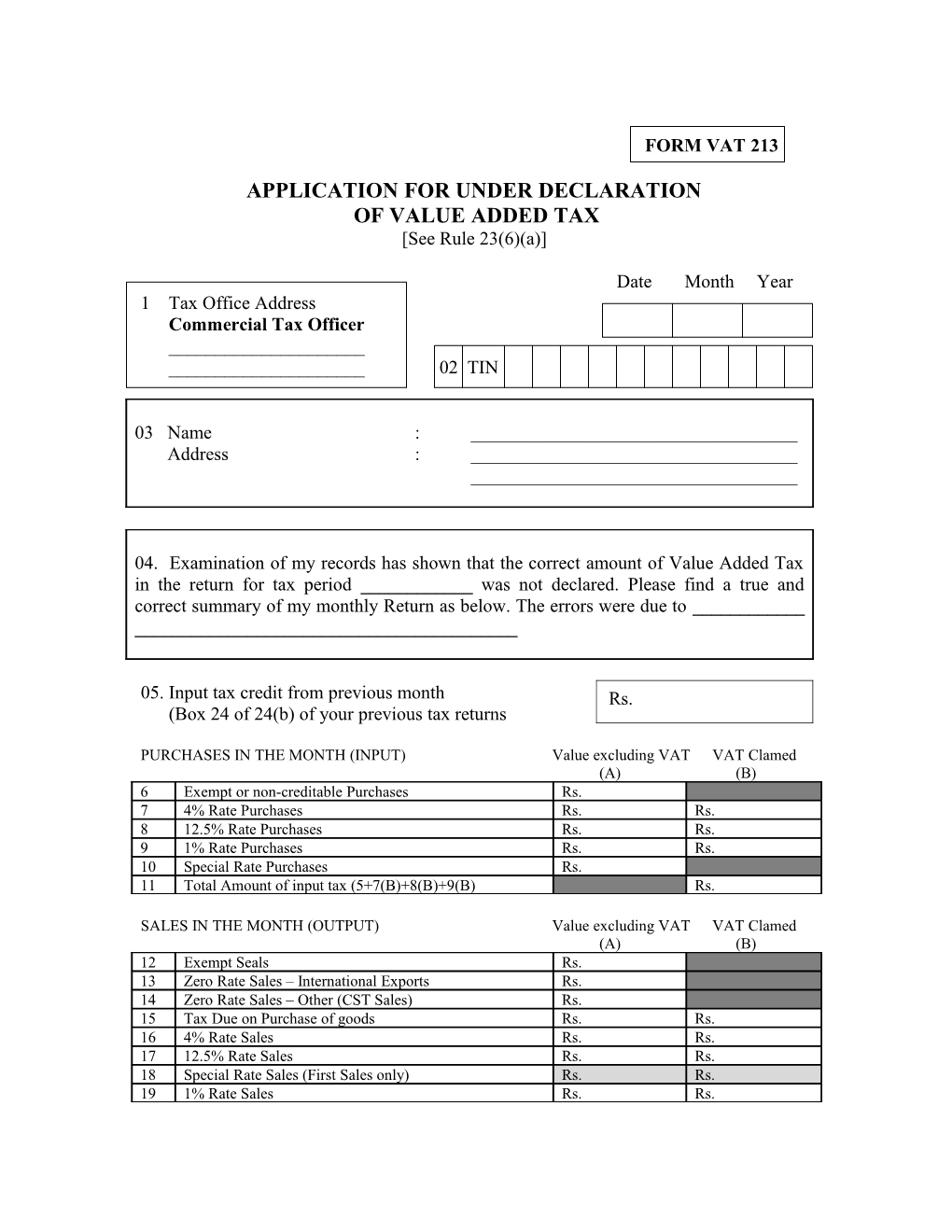 Application for Under Declaration