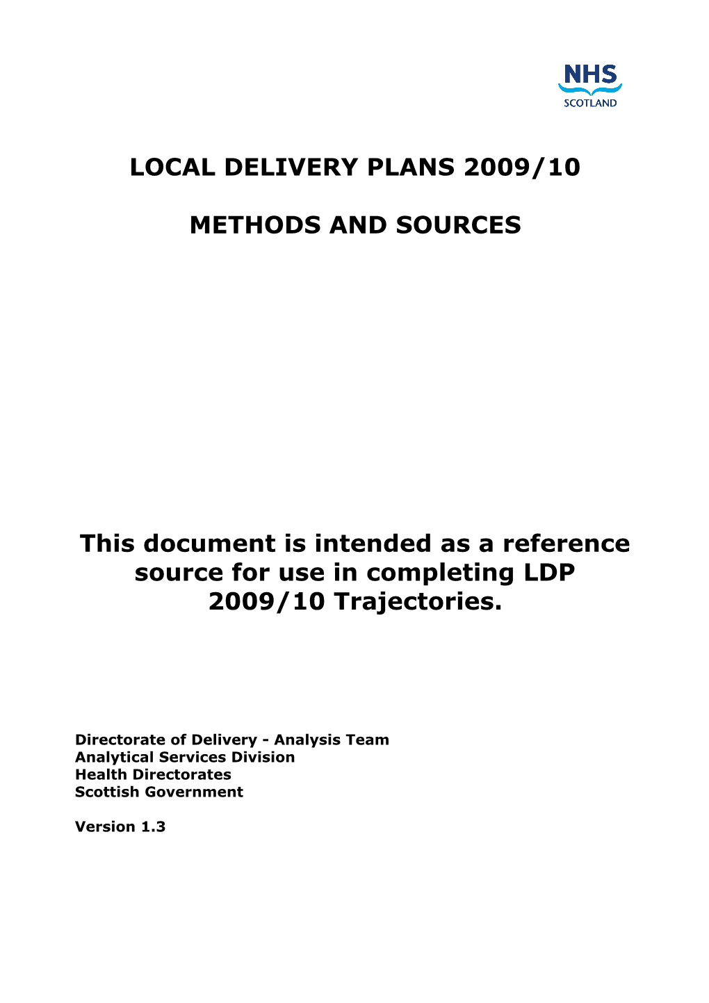 Local Delivery Plan 2009 2010 Methods and Sources Feb 09