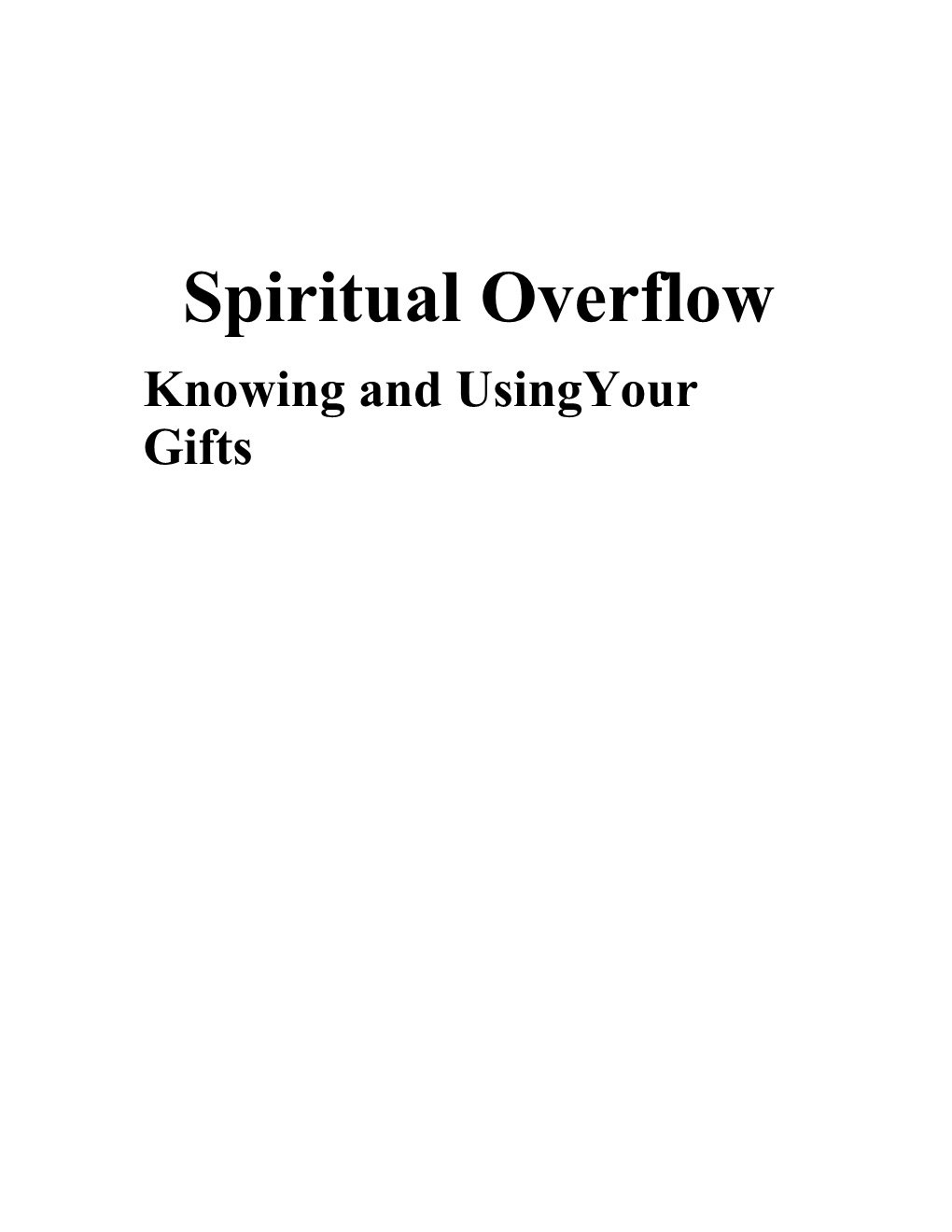 Knowing and Usingyour Gifts