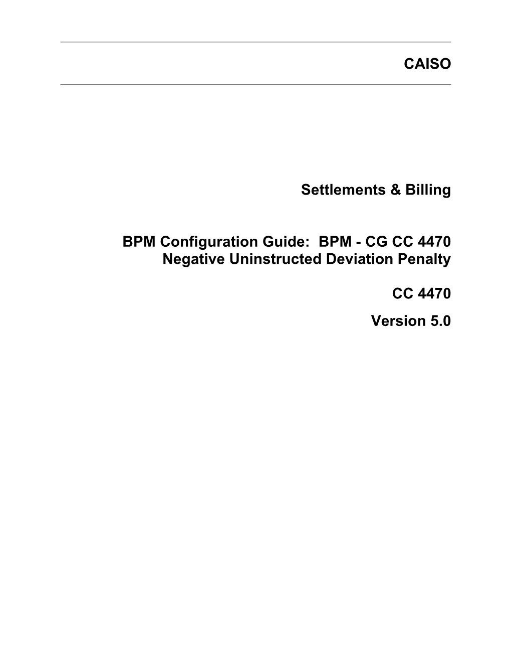 BPM - CG CC 4470 Negative Uninstructed Deviation Penalty