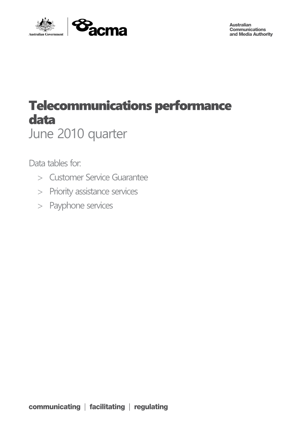 Telecommunications Performance Data - June 2010 Quarter