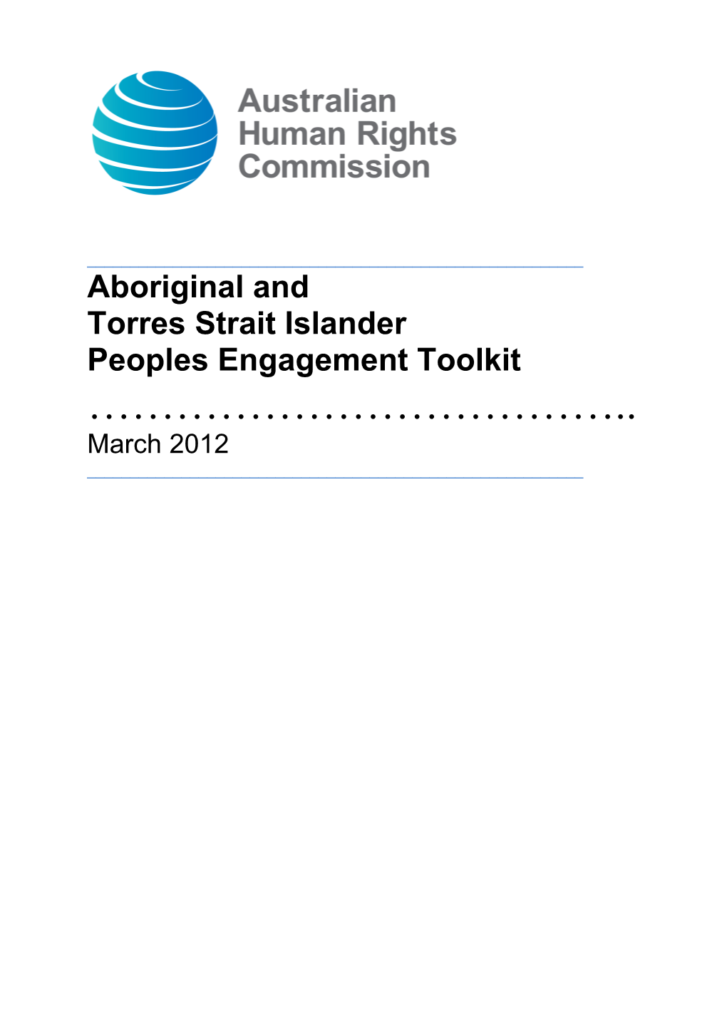 Aboriginal and Torres Strait Islander Peoples Engagement Toolkit 2012