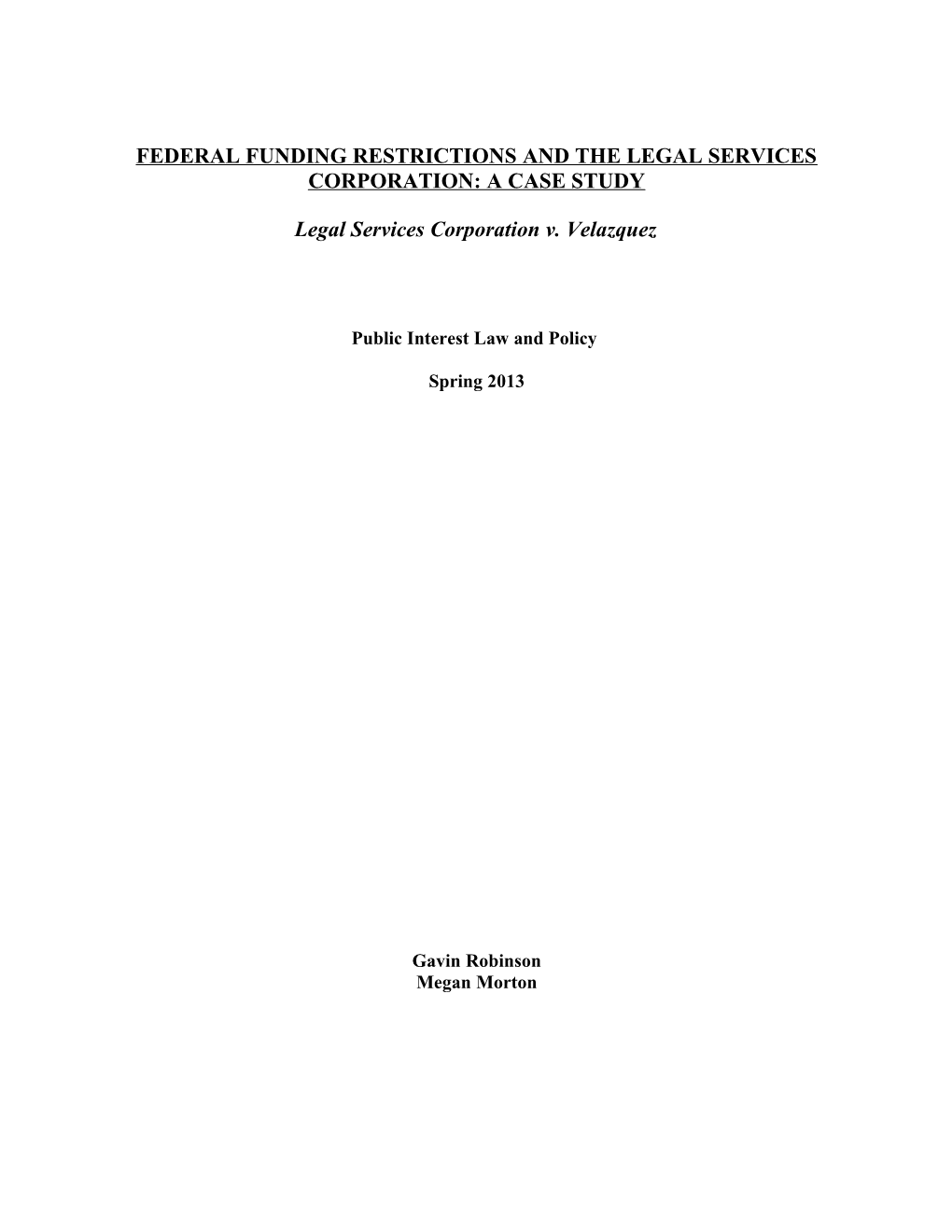 Federal Funding Restrictions and the Legal Services Corporation: a Case Study