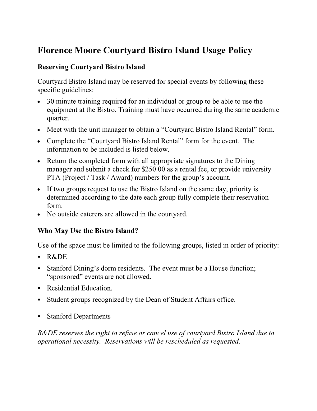 Florence Moore Courtyard Bistro Island Usage Policy
