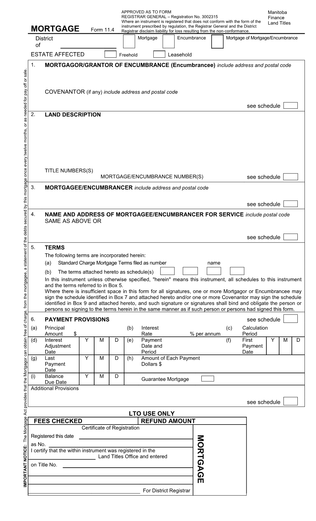 NAME and ADDRESS of MORTGAGEE/ENCUMBRANCER for SERVICE Include Postal Code