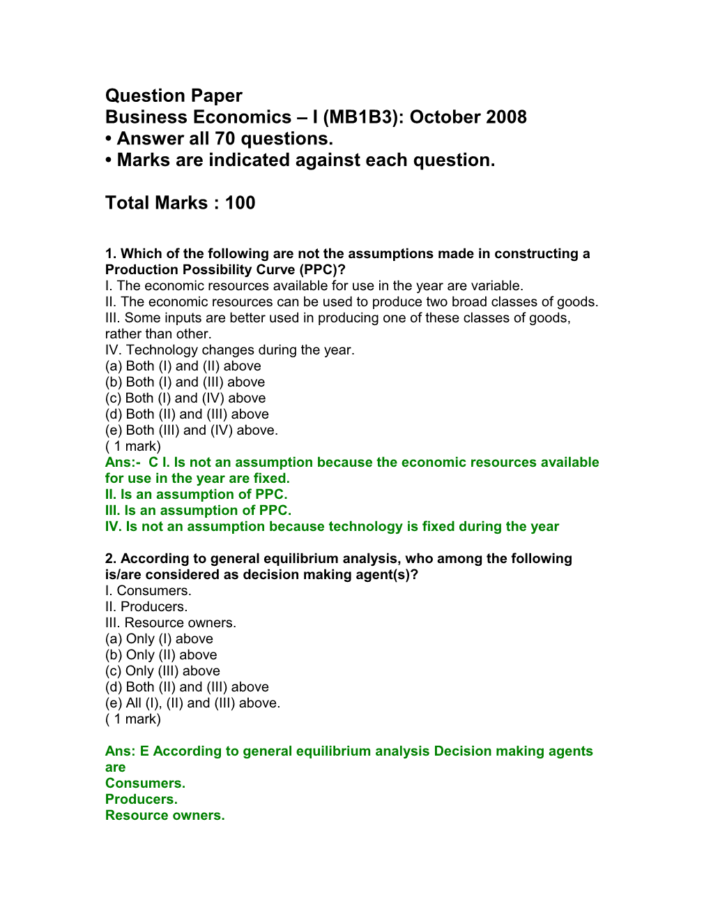 Question Paper Business Economics I (MB1B3): October 2008 Answer All 70 Questions. Marks