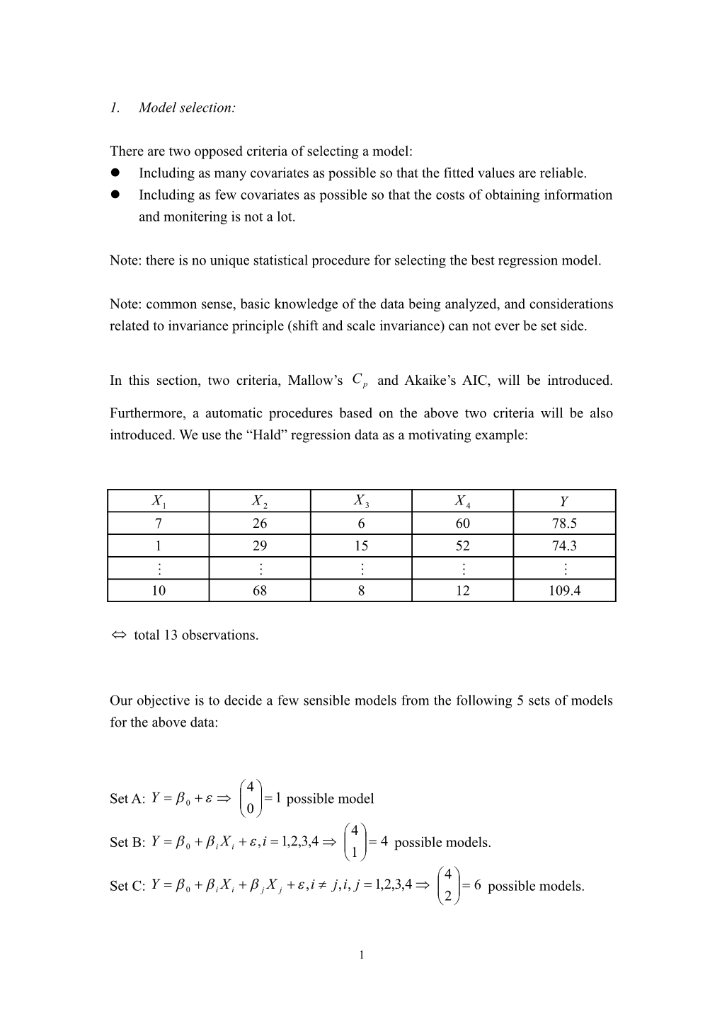 There Are Two Opposed Criteria of Selecting a Model