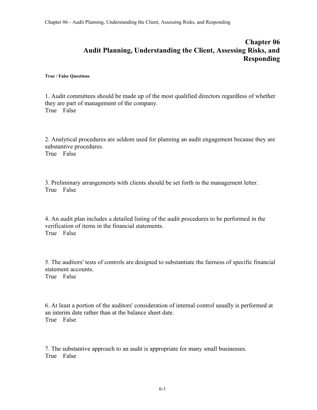 Chapter 06 Audit Planning, Understanding the Client, Assessing Risks, and Respo