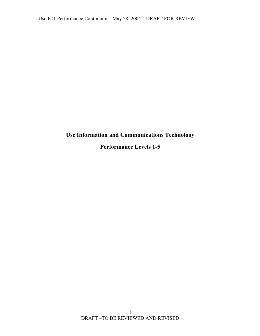 Use Information and Communications Technology PERFORMANCE LEVEL 1