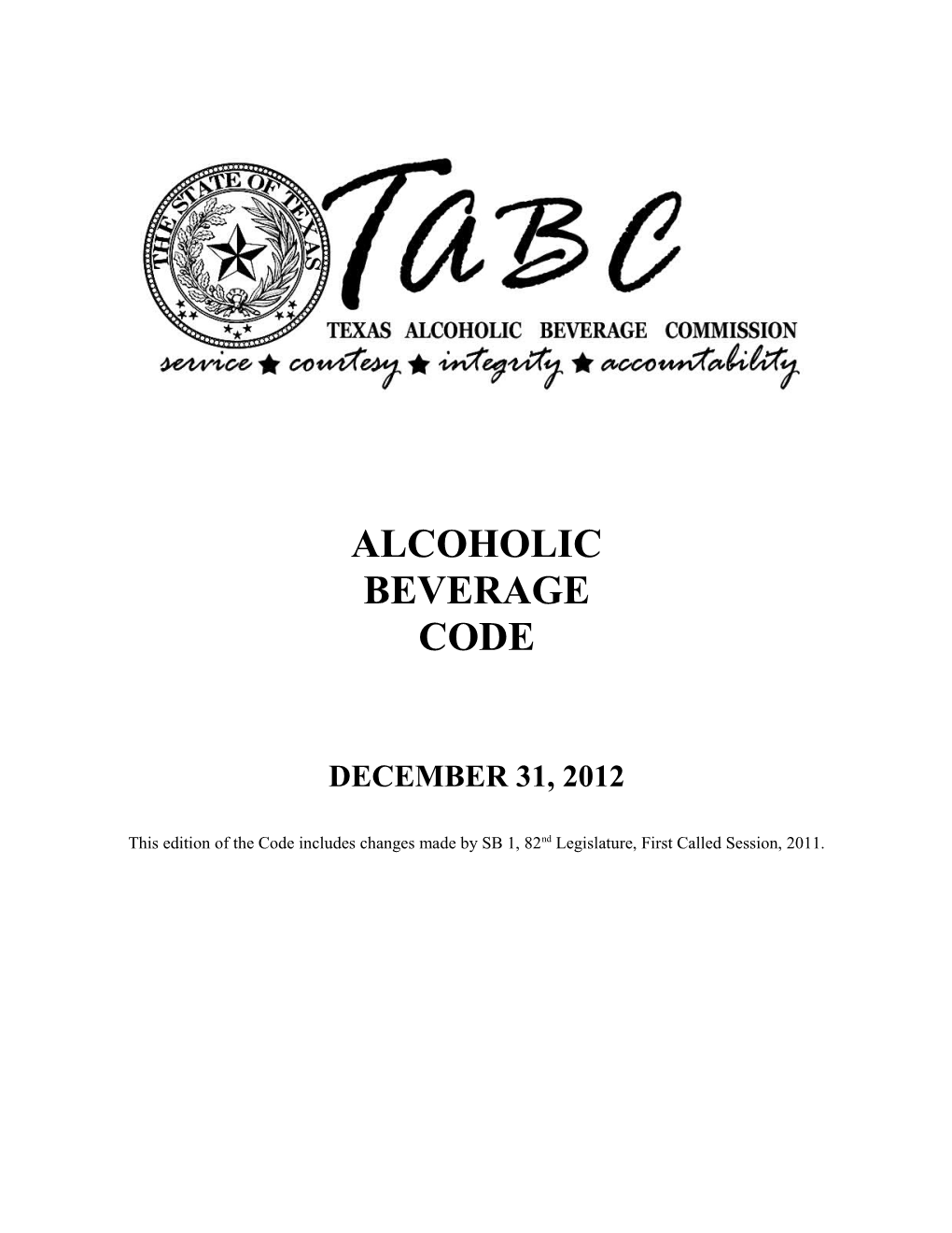 This Edition of the Code Includes Changes Made by SB 1, 82Nd Legislature, First Called