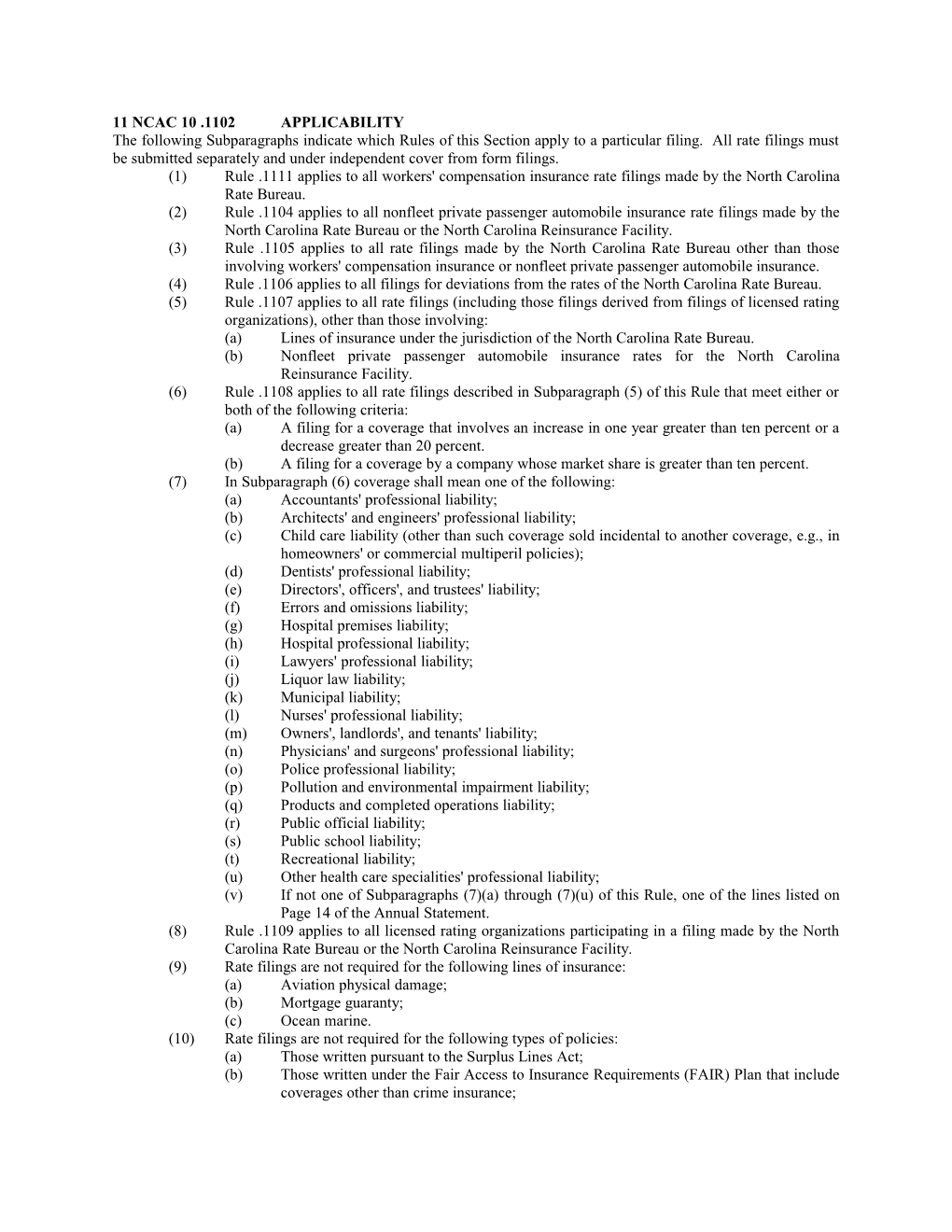 (1)Rule .1111 Applies to All Workers' Compensation Insurance Rate Filings Made by the North