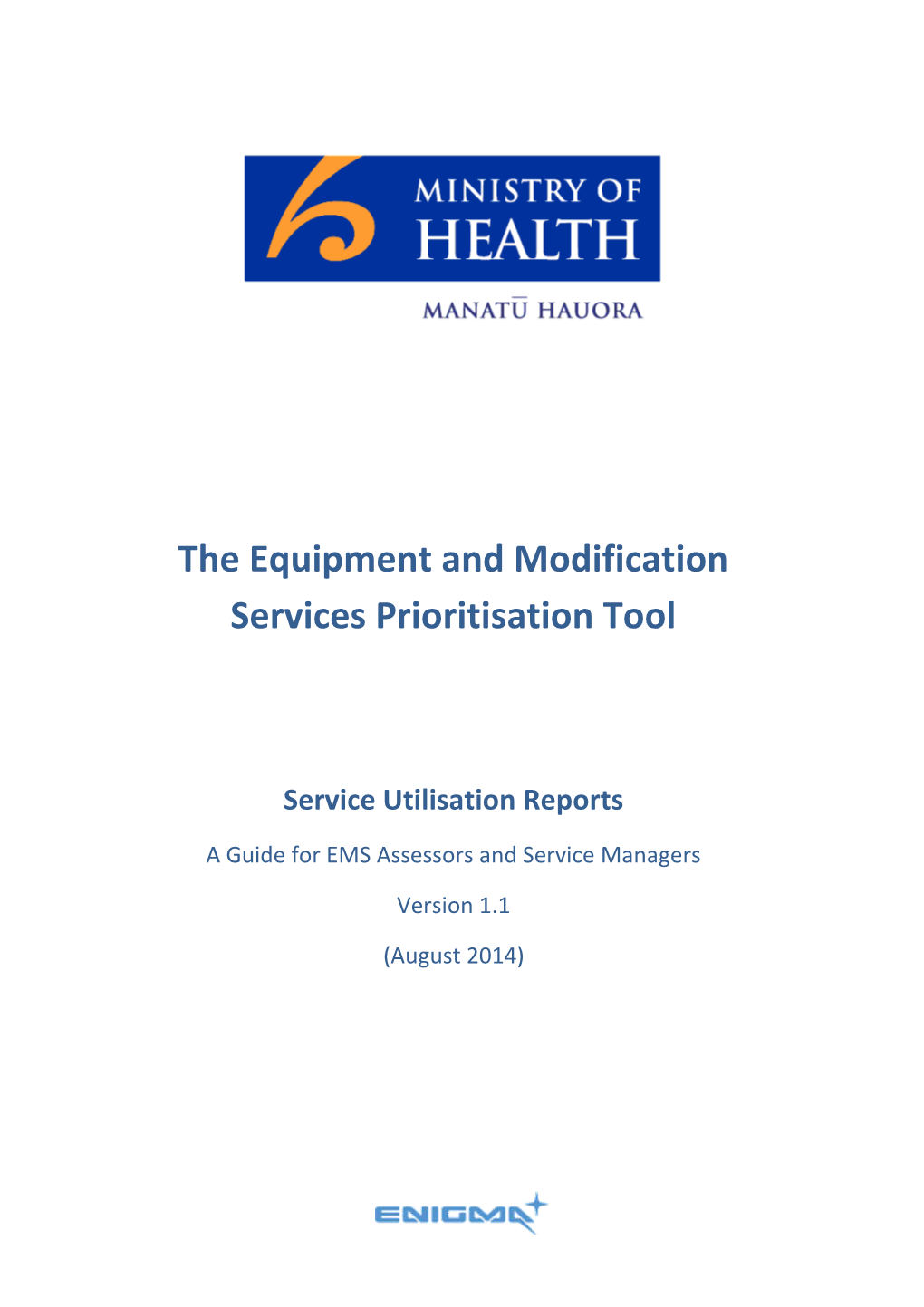 Service Utilisation Reports EMS Assessors / Service Managers