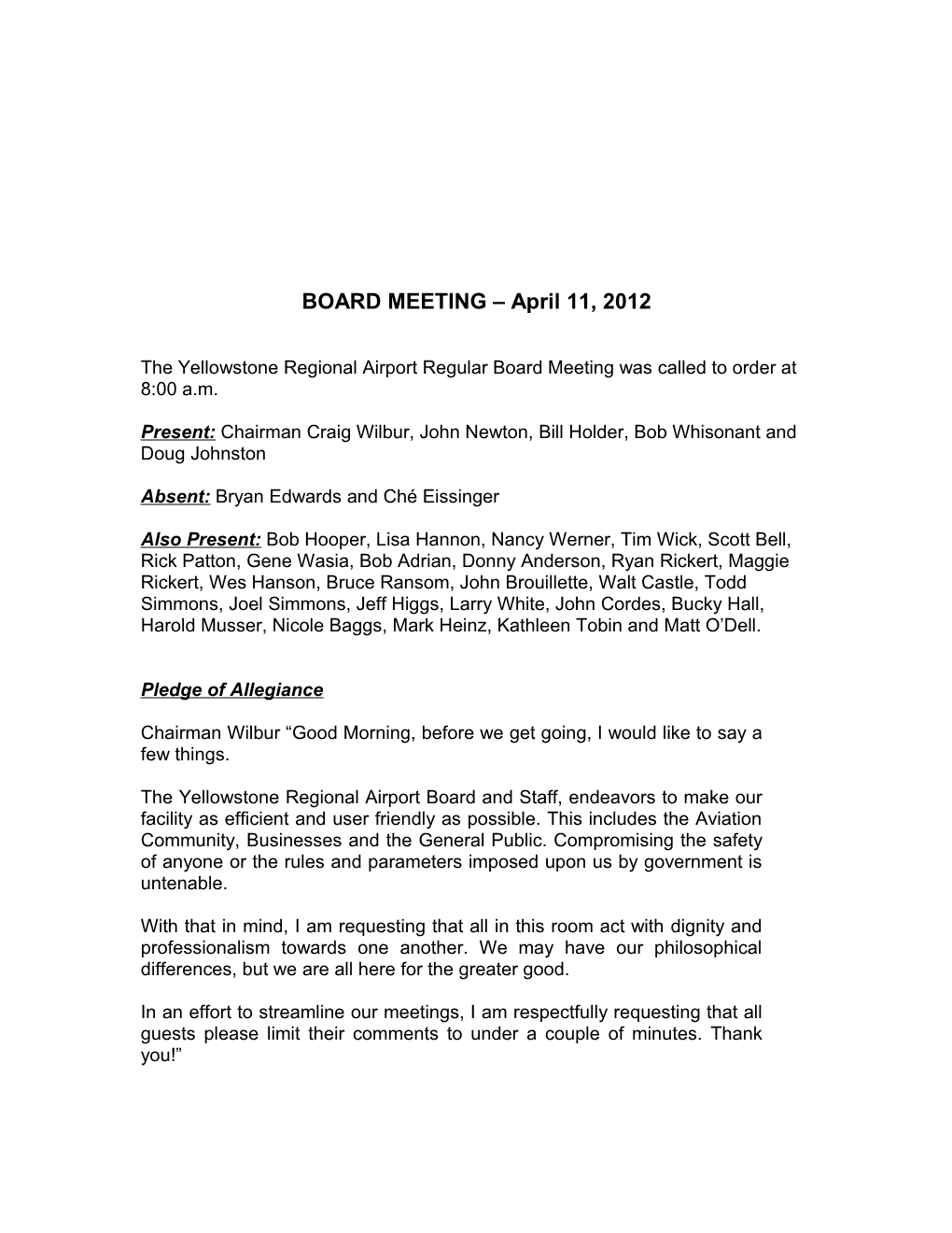 The Yellowstoneregionalairportregularboard Meeting Was Called to Order at 8:00 A.M