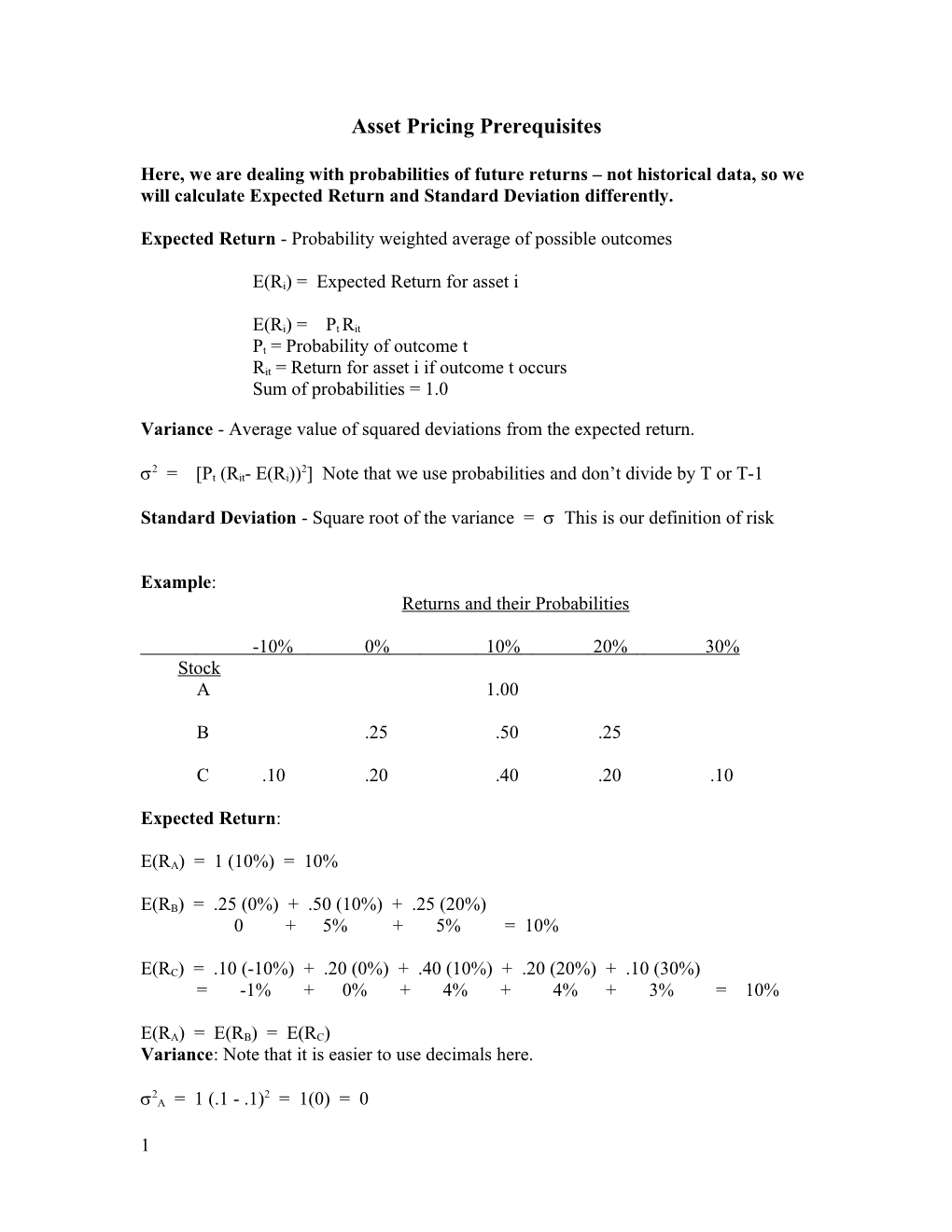 Expected Return - Probability Weighted Average of Possible Outcomes