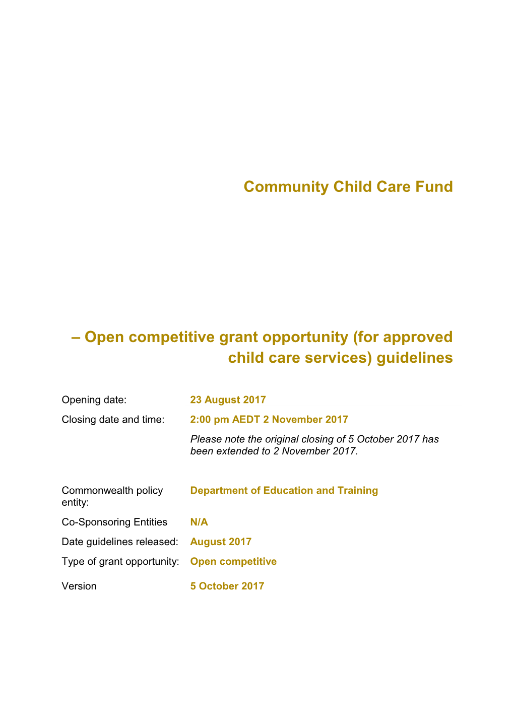 1.Community Child Care Fund: Open Competitive Grant Opportunity Process