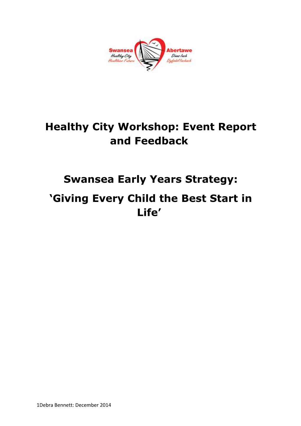 Healthy City Workshop: Event Report and Feedback
