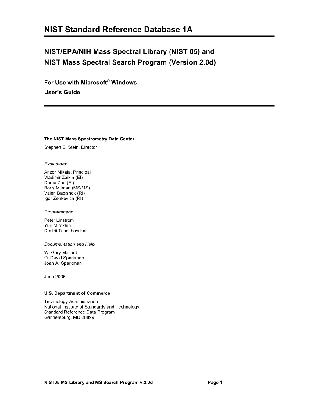 The NIST Mass Spectral (MS) Search Program for Windows, Version 2.0D