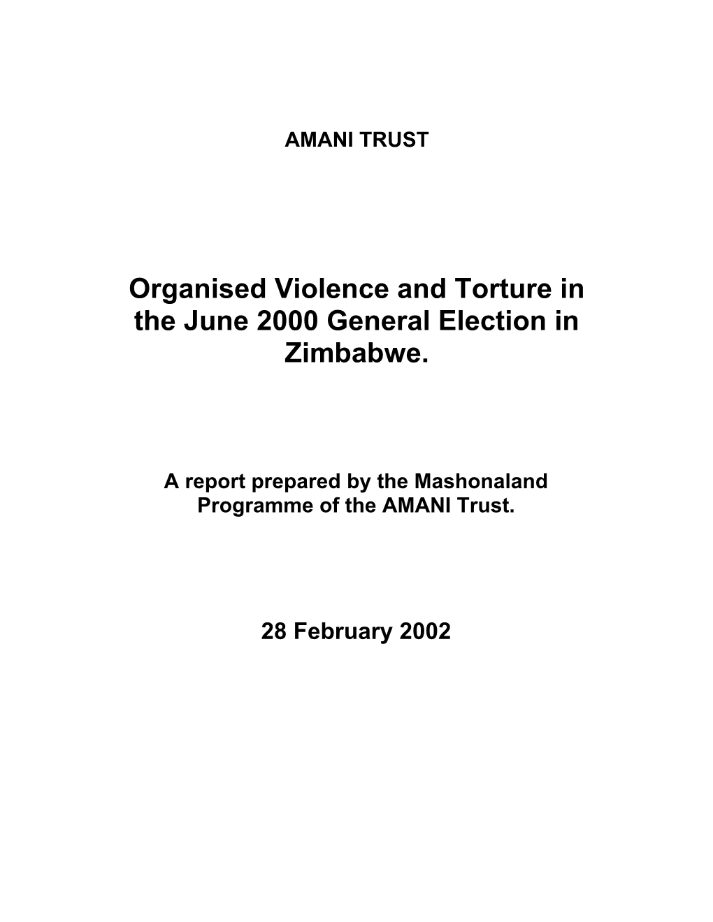 Neither Free Nor Fair: Organised Violence and Torture in the June 2000 General Election