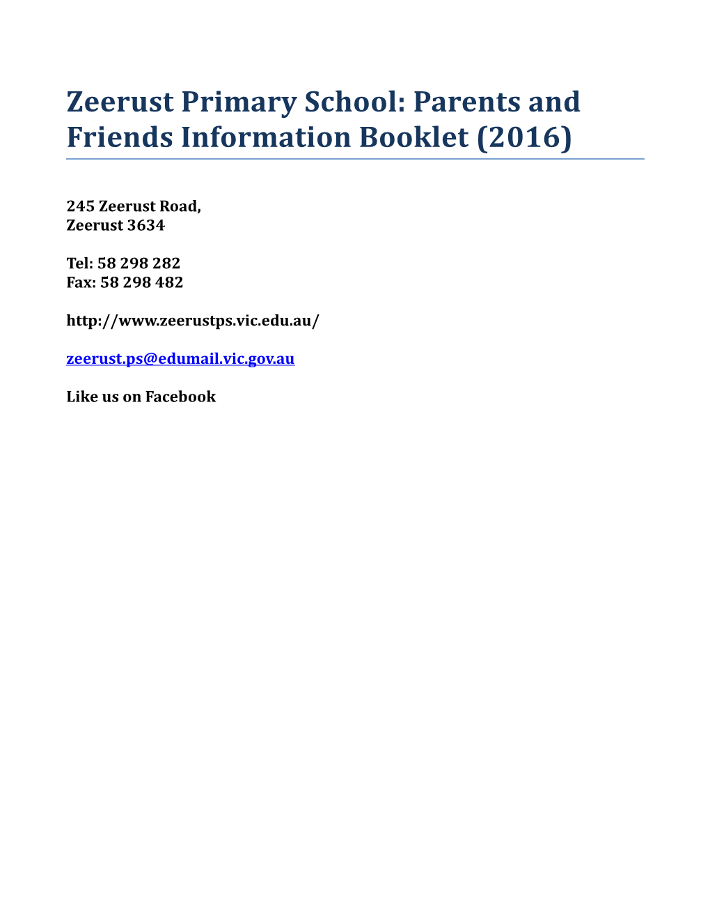 Zeerust Primary School: Parents and Friends Information Booklet(2016)