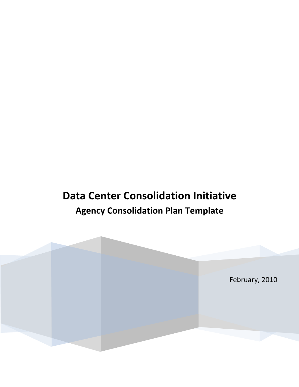 Data Center Consolidation Program