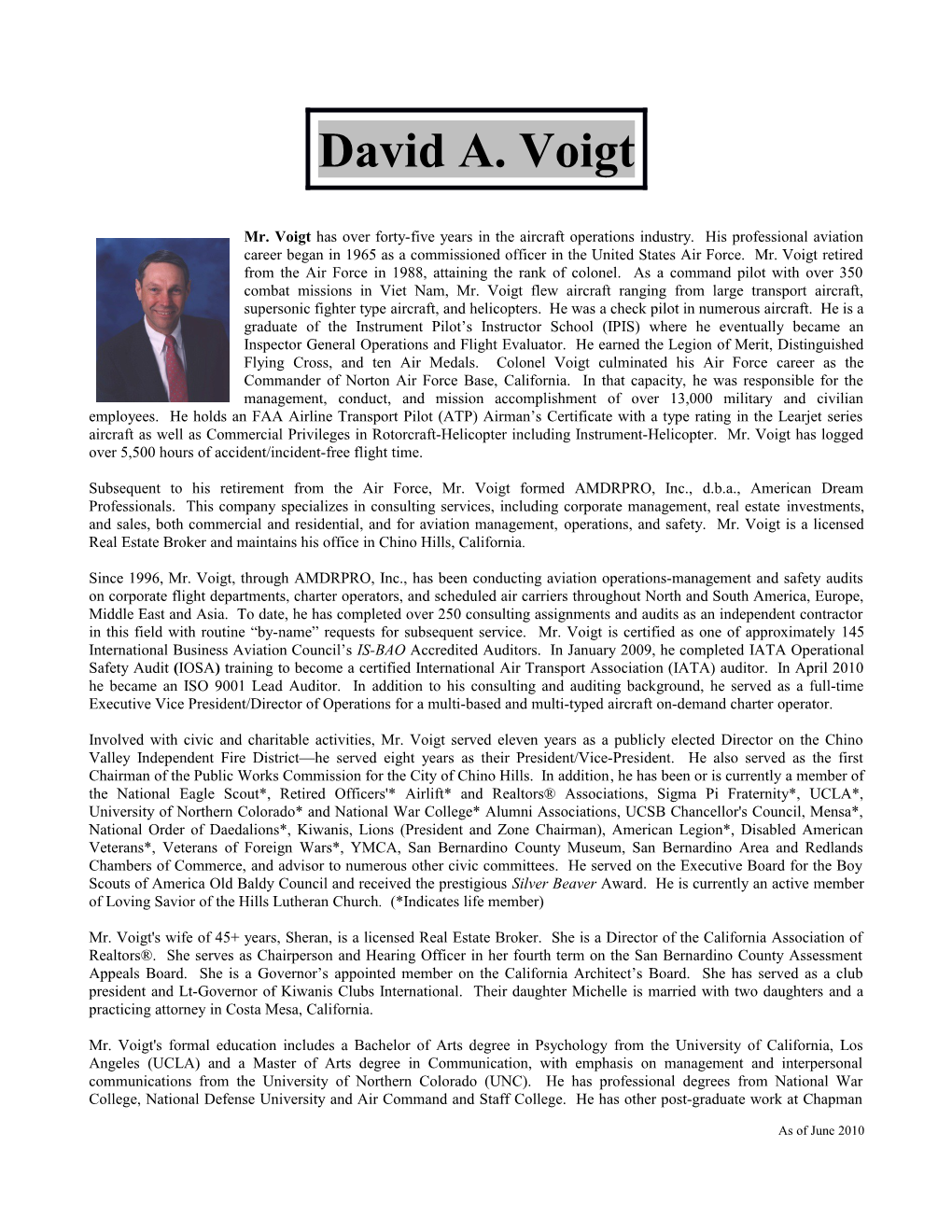Mr. Voigt Has Over Forty-Five Years in the Aircraft Operations Industry. His Professional