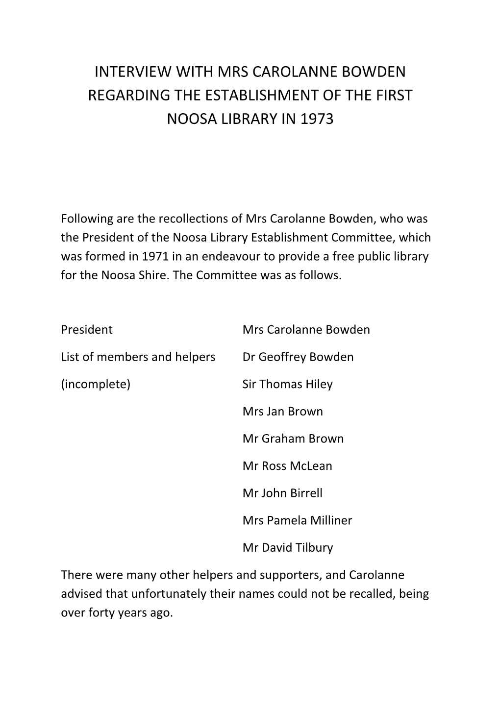 Interview with Mrs Carolanne Bowden Regarding the Establishment of the First Noosa Library