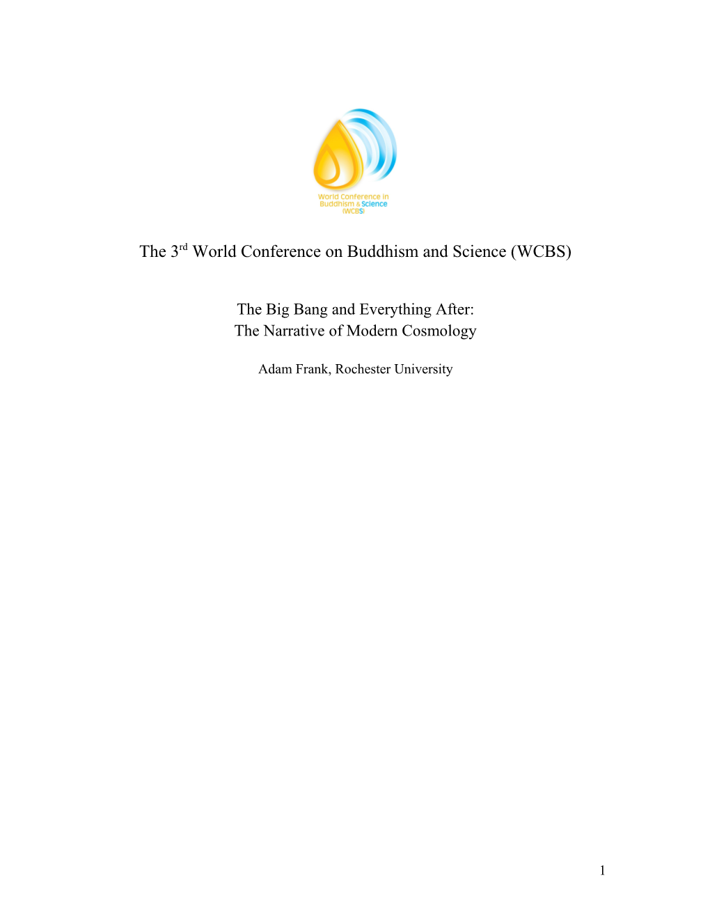 The 3Rd World Conference on Buddhism and Science (WCBS)
