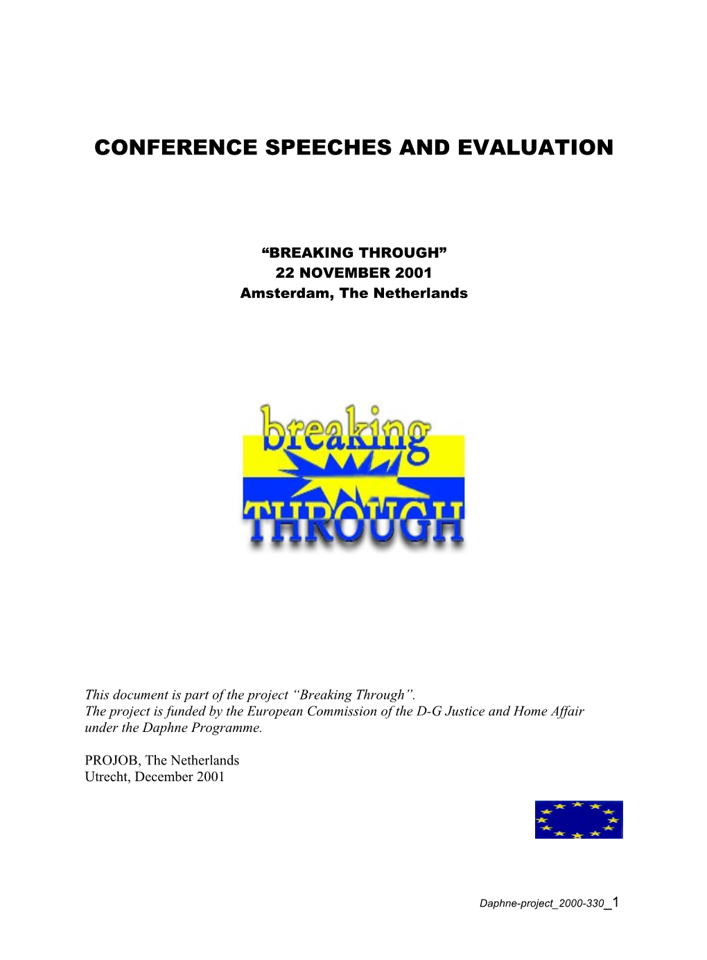 Conference Speeches and Evaluation