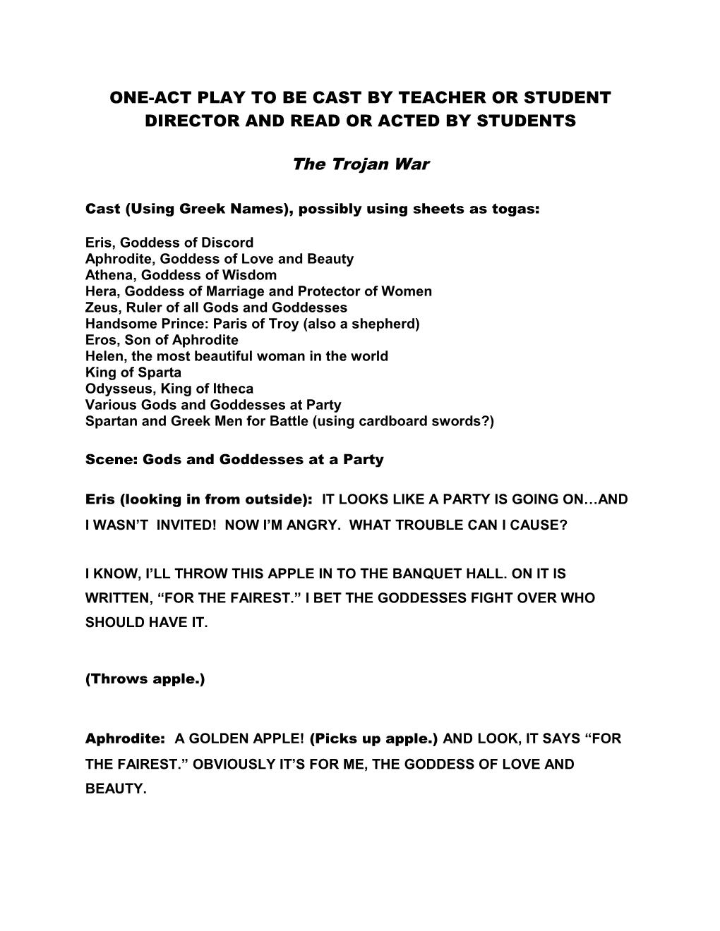 One-Act Play to Be Cast by Teacher Or Student Director and Read Or Acted by Students