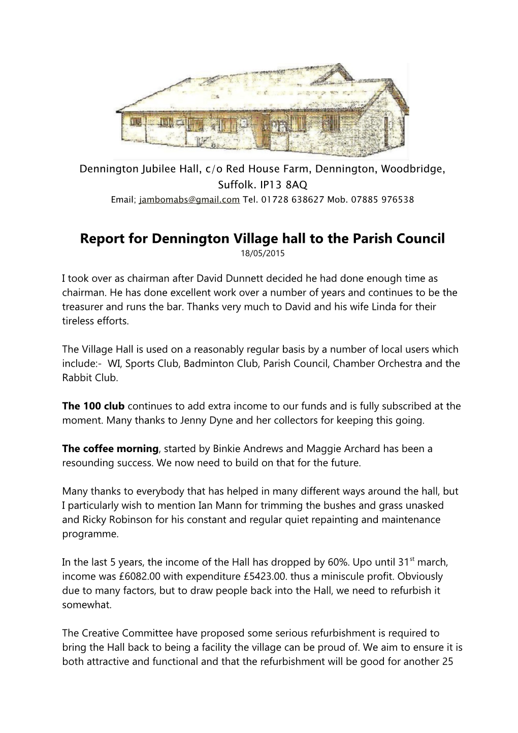 Report for Dennington Village Hall to the Parish Council